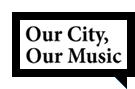 Our City Our Music